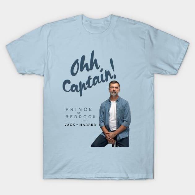 Ohh Captain! T-Shirt by Jack Harper Gay Romance Author